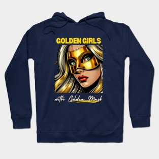 Golden Girls with Golden Mask Hoodie